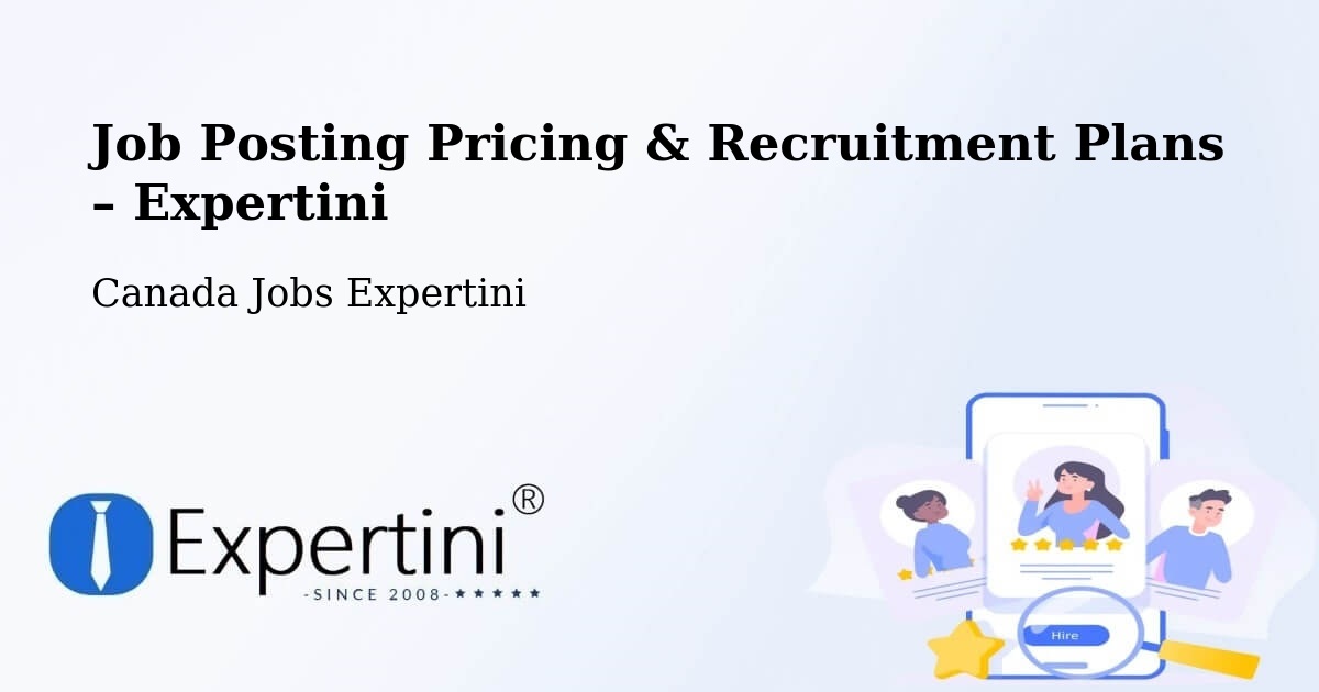 Job Posting Pricing & Recruitment Plans – Varennes - Varennes, Canada Jobs Expertini